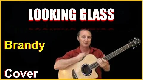 Brandy Acoustic Guitar Cover - Looking Glass Chord...