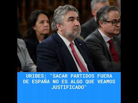 Uribes: "Sacar partidos fuera de España no es algo que veamos justificado"