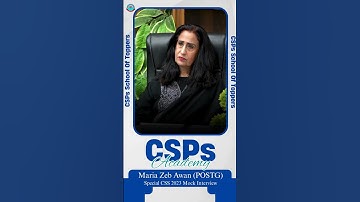 Maria Zeb Awan (POSTG) 15e plaats in Special CSS-2023 | Gesimuleerd interview door CSPs Academy I...