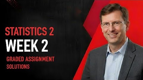 Statistics 2 Week 2 Graded Assignment |IITM BS Degree |GA Solutions