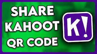 How to Share Kahoot QR Code (2024)