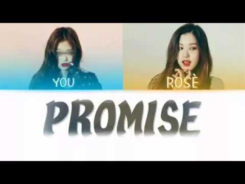 How would Rosè & you sing`promise´rom|han|eng color coded