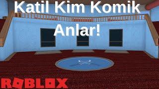 Katil Kim Komik Anlar!  Roblox Murder Mystery 2