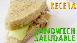 SANDWICH SALUDABLE | RECETA PARA NIÑOS - YouTube