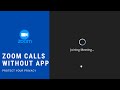 Attend zoom call without downloading zoom app