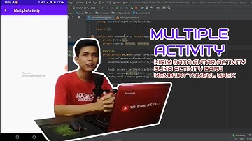 ANDROID STUDIO - MULTIPLE ACTIVITY (Membuka dan Mengirim Data Antar Activity)