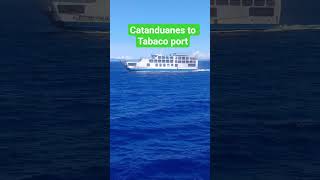 Catanduanes to Tabaco port