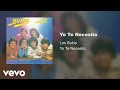 Los Bukis - Yo Te Necesito (Audio)