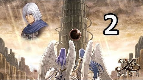 Luis Glacius plays Ys Origin: Toal Fact Playthrough (no commentary) | Part 2