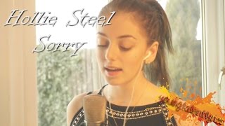 Hollie Steel (っ◔◡◔)っ Sorry (Lyrics)