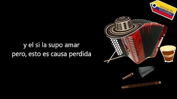 Causa perdida La Revelacion Vallenata Letra