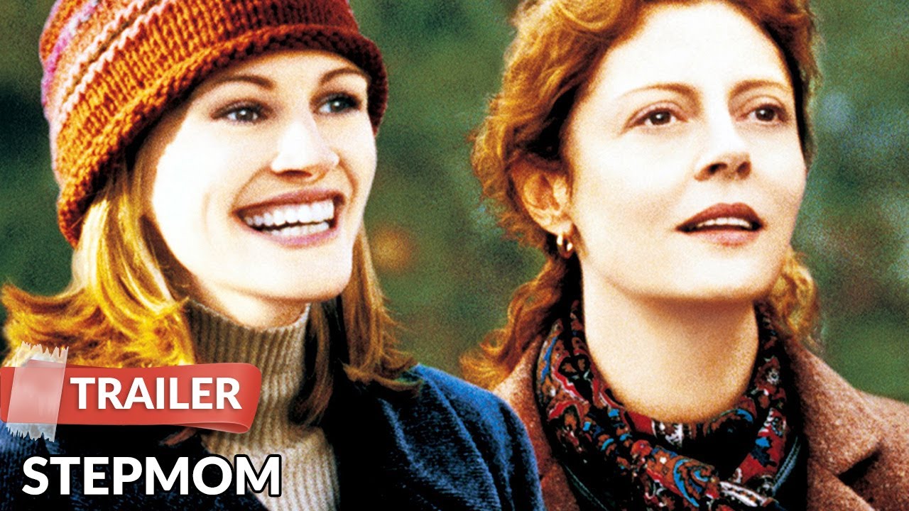 Stepmom 1998 Trailer Julia Roberts Susan Sarandon Youtube