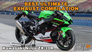 Kawasaki Ninja ZX-10R Best Ultimate Exhaust Sound Compilation ZX10R