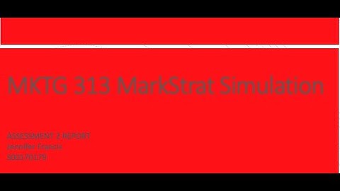 MKTG 313 MarkStrat Simulation Video