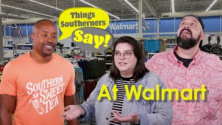 Things Southerners Say at Walmart