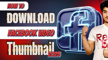 Download Facebook Video Thumbnail (2026) | Easy Method to Get FB Video Thumbnails