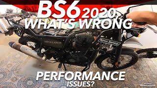 BS6 HIMALAYAN PERFORMANCE ISSUES AND POSSIBLE REASONS/SOLUTIONS