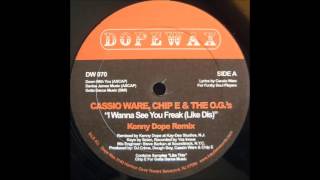 Casio Ware, Chip E  &amp; The OG&#39;s - I Wanna See You Freak Like Dis (Kenny Dope Instrumental)
