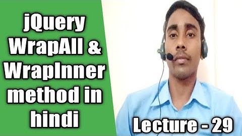 jQuery tutorial WrapAll & WrapInner in hindi lecture 29 #jQuery #website design