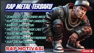 🔥 RAP METAL TERBARU 2025 || SEMANGAT & MOTIVASI TANPA BATAS! 💪🎤