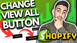 How To Change View All Button In Shopify