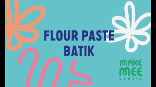 Flour Paste Batik