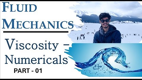 Viscosity - Numericals Part 1 | Fluid Mechanics