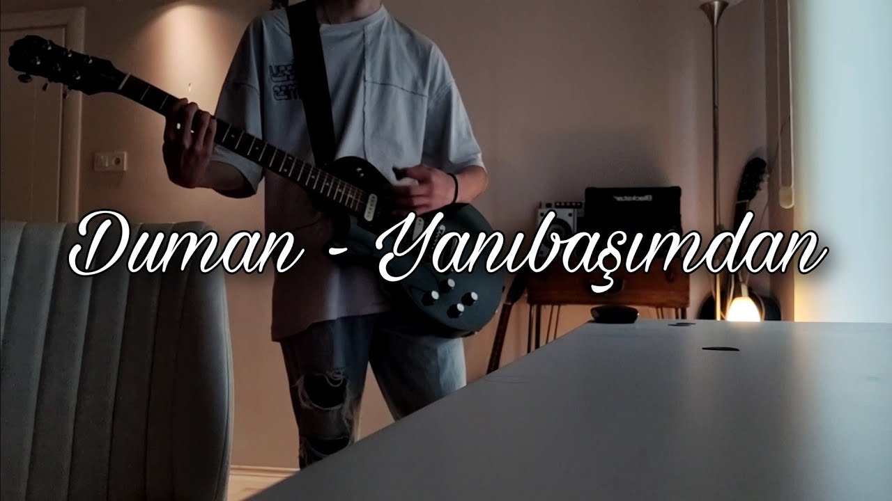 Duman - Yanıbaşımdan Gitar Cover
