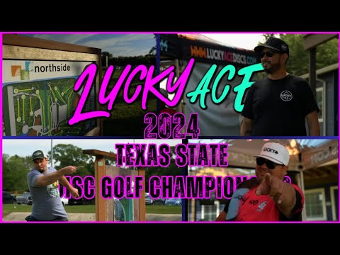 Texas State Disc Golf Championship 2024 | Lucky Ace