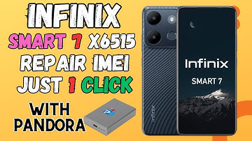 Infinix Smart 7 X6515 IMEI Repair Just One Click From Pandora Tool#imeirepair #pandora