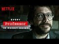 Every Professor in La Casa de Papel (Money Heist) | Netflix