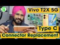 Vivo T2x Charging Jack Change | Type-C Connector Repair Tutorial | Complete Practical Repair | SMW
