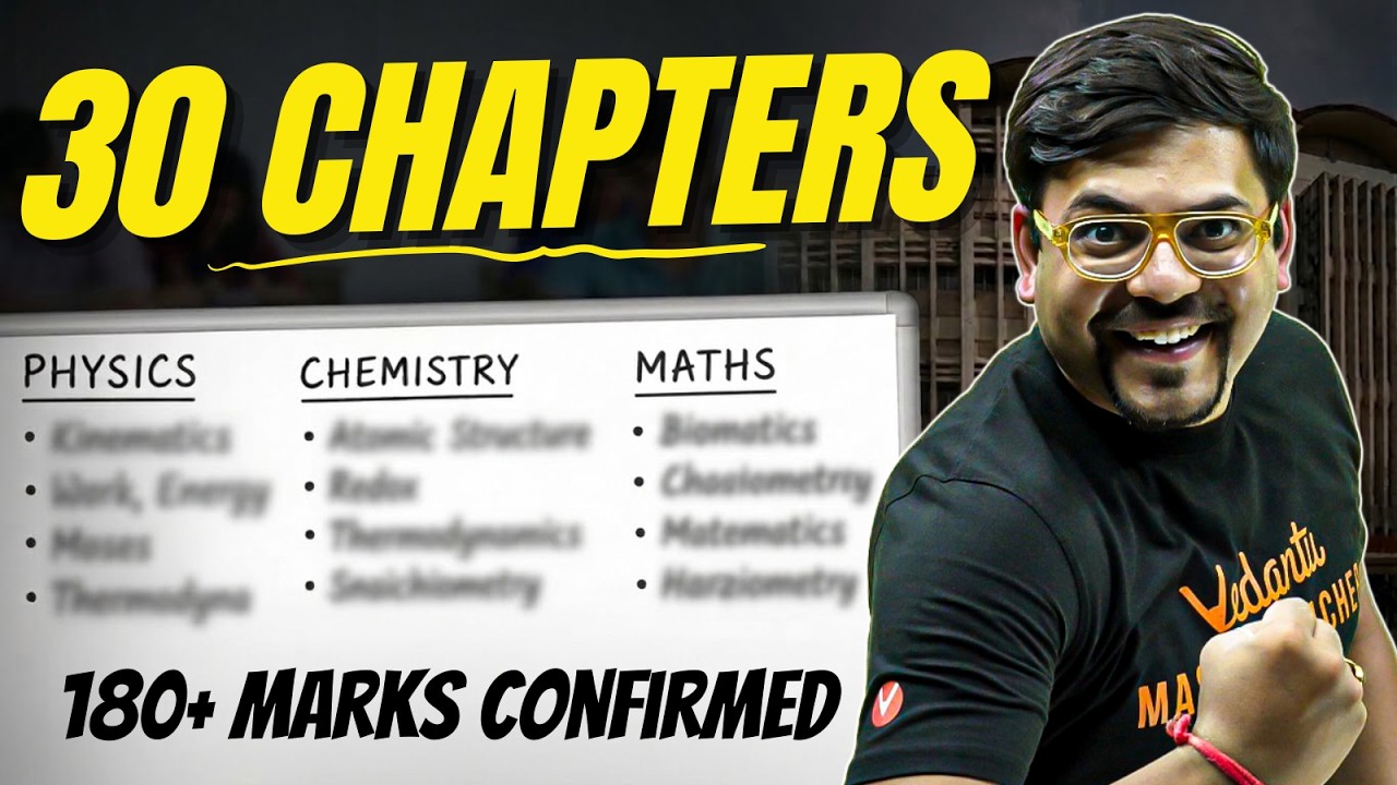 🔥Only 30 Chapters Strategy for 180+ Marks in JEE Mains 2026 | April Attempt