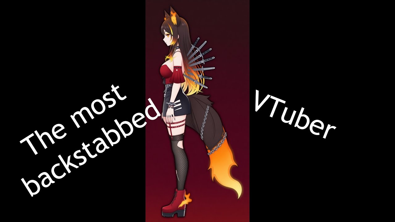 The Most Backstabbed VTuber - YouTube