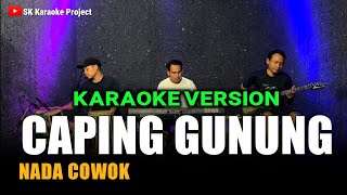 CAPING GUNUNG KARAOKE NADA COWOK CAMPURSARI versi koplo jandhut