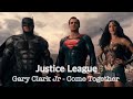 【和訳MV】Gary Clark Jr - Come Together (lyrics) Justice League／ジャスティス・リーグ主題歌