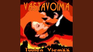 Video thumbnail of "Vastavoima - Kangastuksia"