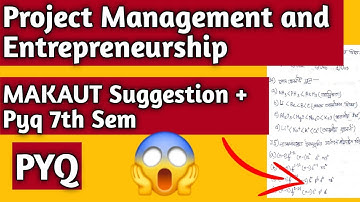 Project Management & Entrepreneurship 7th Sem 🔥 MAKAUT Suggestion + PYQ + Full Notes