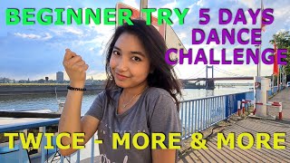 WeChallenge: 5-Day Challenge Dancing Like a Kpop Star | TWICE MORE & MORE