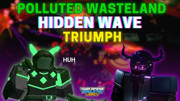 HIDDEN WAVE on Polluted Wasteland TRIUMPH (without Admin Abuse) | TDS: Legacy