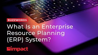 What Is an Enterprise Resource Planning (ERP) System | Importance & Benefits