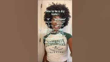 how to be a dry texter …