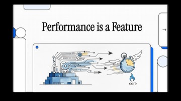 Performance is a Feature