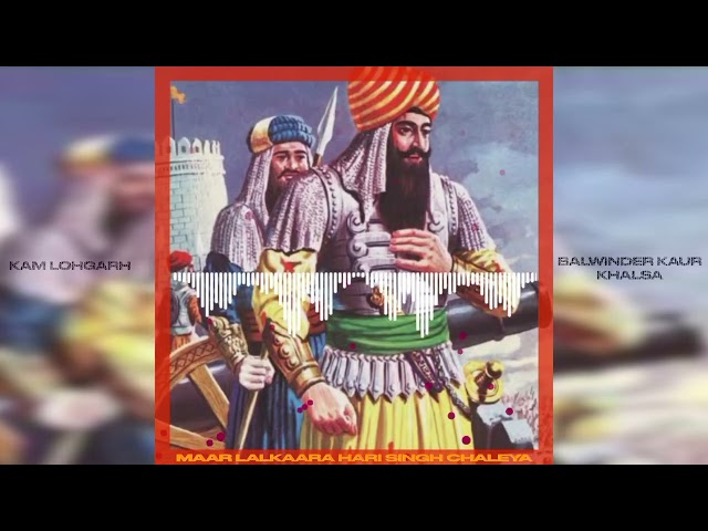 Maar Lalkaara Hari Singh Chaleya - (Battle of JAMROD) | Balwinder Kaur Khalsa Ft. KAM Lohgarh class=