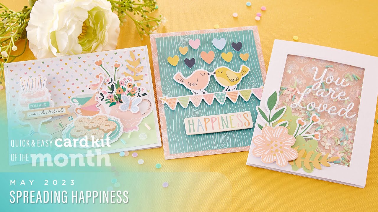 Spellbinders May 2023 Quick & Easy Card Kit of the Month - Spreading Happiness