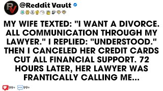My Wife Texted I Want A Divorce  All Communication Through My Lawyer  I Replied Understood  Then I