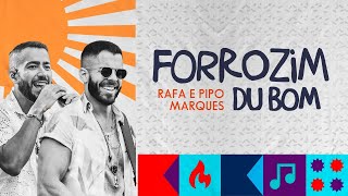 ForrozZim Du Bom - Rafa e Pipo Marques (COMPLETO)