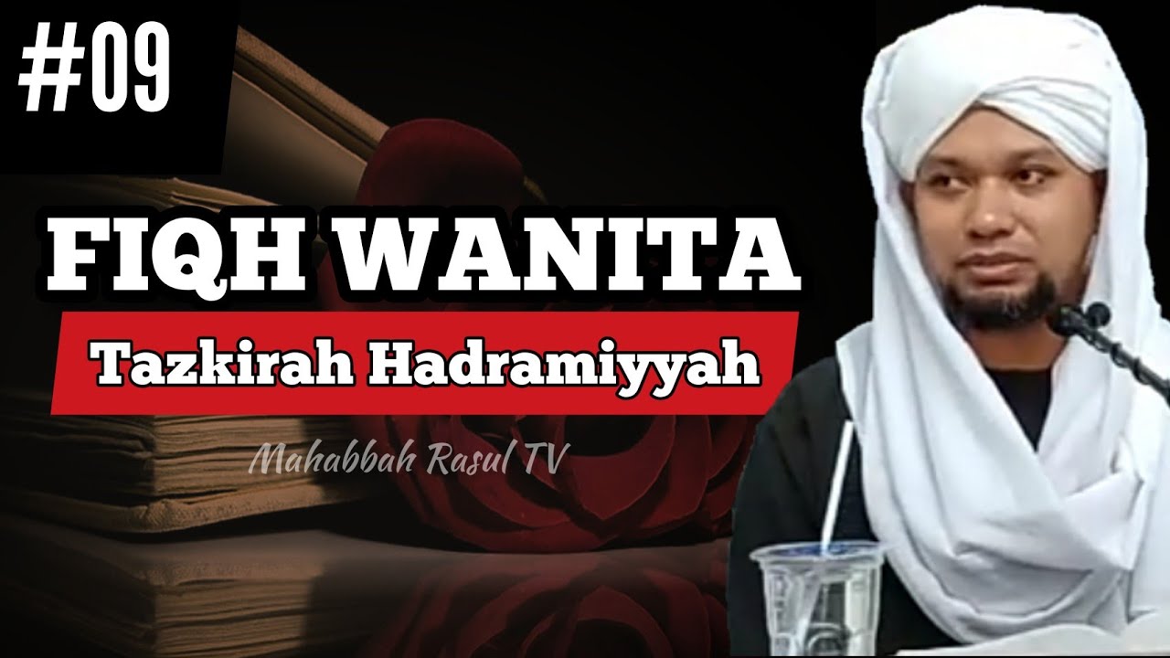 #09 Tazkirah Hadramiyyah (Fiqh Wanita)