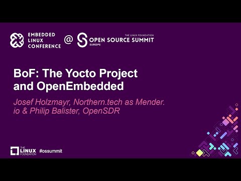 BoF: The Yocto Project and OpenEmbedded - Josef Holzmayr & Philip Balister Episode cover