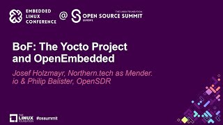 BoF: The Yocto Project and OpenEmbedded - Josef Holzmayr & Philip Balister